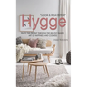 Hygge: Enjoy the Present Through the Healthy Danish Art of Happiness and Coziness *Lagom & Ikigai Edition"