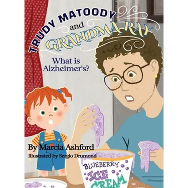 Trudy Matoody and Grandma Ray: What is Alzheimer's?