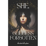 She, A Goddess Forgotten