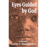 Eyes Guided by God: A Memoir