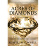 Acres of Diamonds by Russell H. Conwell