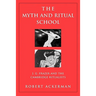 The Myth and Ritual School: J.G. Frazer and the Cambridge Ritualists