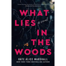 What Lies in the Woods