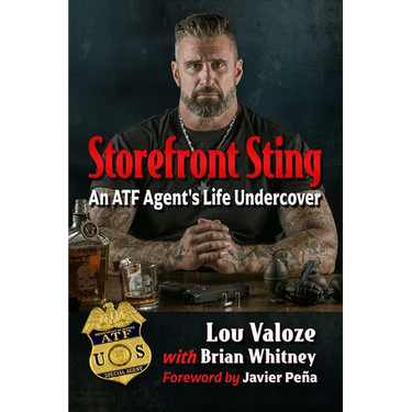 Storefront Sting: An ATF Agent's Life Undercover