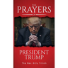 The Prayers of President Trump