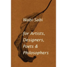 Wabi-Sabi for Artists, Designers, Poets & Philosophers
