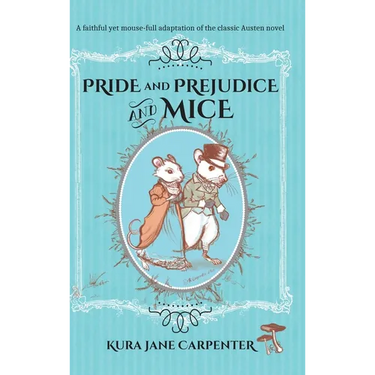 Pride and Prejudice and Mice