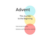 Advent The Journey to the Beginning