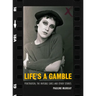 Life's a Gamble