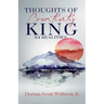 Thoughts Of Creativity King 114 Realities: Illustrations, Short Stories, Poetry