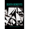 Death Benefits: A Century of Sonnets