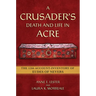 A Crusader's Death and Life in Acre: The 1266 Account-Inventory of Eudes of Nevers