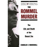 Discovering the Rommel Murder