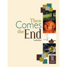 Then Comes the End