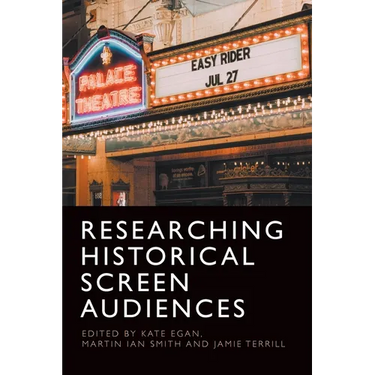Researching Historical Screen Audiences