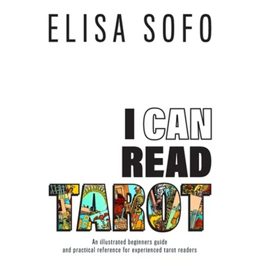 I Can Read Tarot: A beginners guide to reading tarot with tips and suggestions for the visual learner