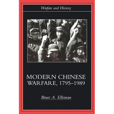 Modern Chinese Warfare, 1795-1989