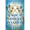 Magical Midlife Invasion