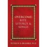 Overcome: Rite, Liturgy & Songs