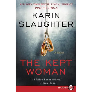 The Kept Woman: A Will Trent Thriller