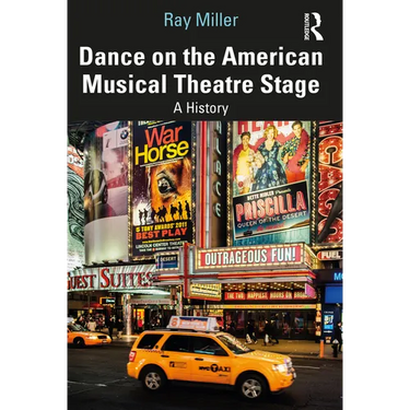 Dance on the American Musical Theatre Stage: A History