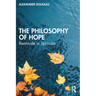 The Philosophy of Hope: Beatitude in Spinoza