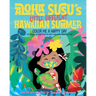 Aloha Susu´s Little Different Hawaiian Summer: Color Me A Happy Day. The Tropical Coloring Book for kids and fun adults. Created in Maui