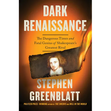 Dark Renaissance: The Dangerous Times and Fatal Genius of Shakespeare's Greatest Rival