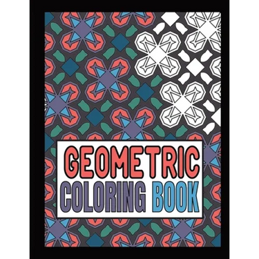Geometric Coloring Book: Advanced level Relaxing Patterns And Shapes Coloring Book For Teen And Adults. Vol 1