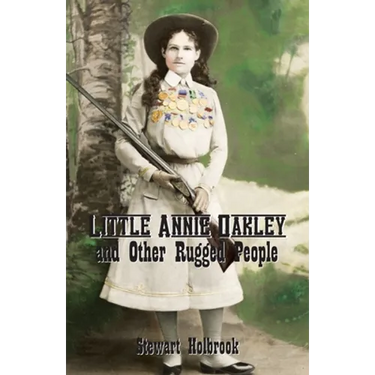 Little Annie Oakley and Other Rugged People