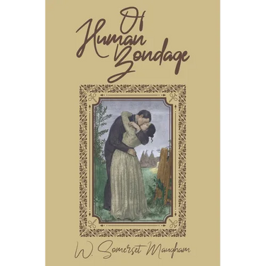 Of Human Bondage: The Original 1915 Edition