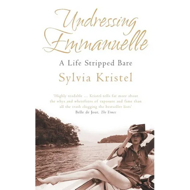 Undressing Emmanuelle: A memoir