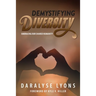 Demystifying Diversity: Embracing our Shared Humanity
