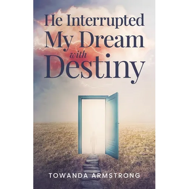 He Interrupted My Dream with Destiny