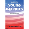 Tales of Young Patriots: Twelve Short Stories