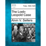The Loeb-Leopold Case
