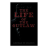 The Life of the Outlaw (Boxed Set): Ogden Westerns - Trail's End, The Rustler of Wind River, The Flockmaster of Poison Creek, The Bondboy...