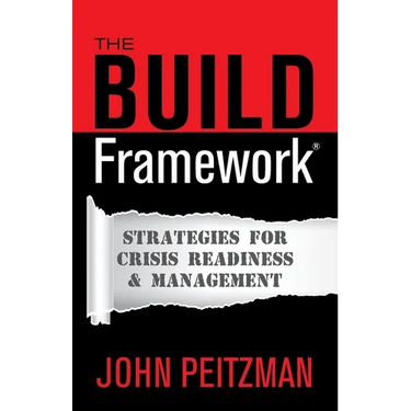 The BUILD Framework(R): Strategies for Crisis Readiness & Management