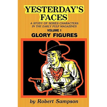 Yesterday's Faces, Volume 1: Glory Figures