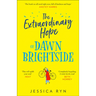 The Extraordinary Hope of Dawn Brightside