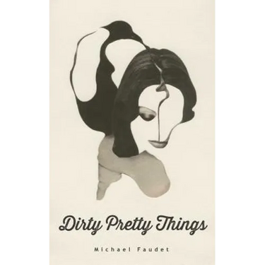 Dirty Pretty Things: Volume 1