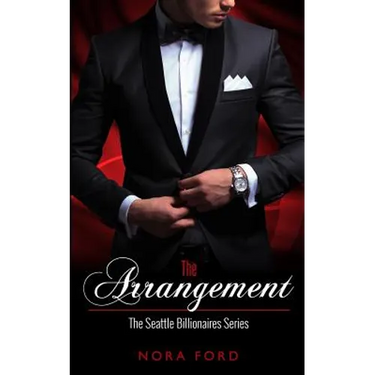 The Arrangement: Book one in the Seattle Billionaires Series