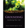 Grounding: Gardening Your Life