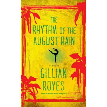 The Rhythm of the August Rain: A Novelvolume 4