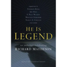 He Is Legend: An Anthology Celebrating Richard Matheson
