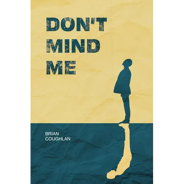 Don't Mind Me