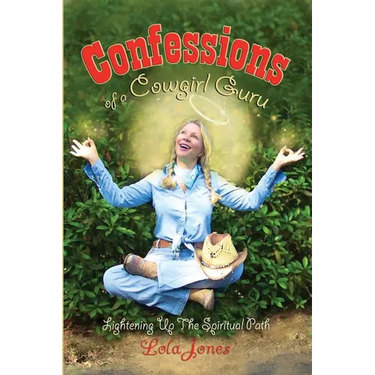 Confessions of a Cowgirl Guru