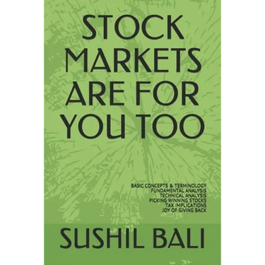 Stock Markets Are for You Too: Basic Concepts & Terminology Fundamental Analysis Technical Analysis Picking Winning Stocks Tax Implications Joy of Gi