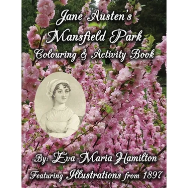 Jane Austen's Mansfield Park Colouring & Activity Book: Featuring Illustrations from 1897 and 1875