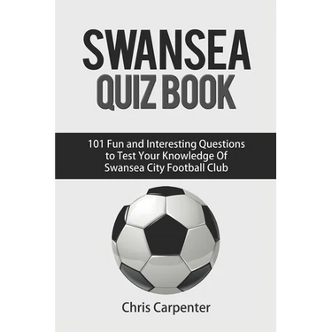 Swansea City Quiz Book